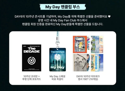 DAY6 10th Anniversary Goyang Concert First Day Entrance Gift + Fanclub Gift