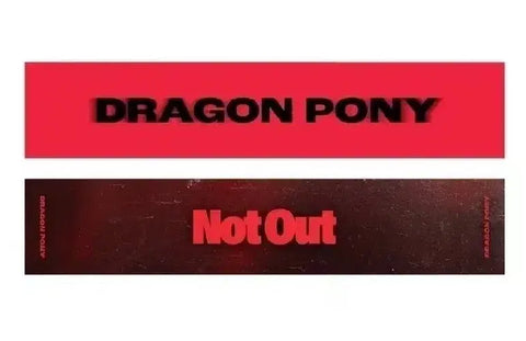 Dragonpony Not Out Slogan Unopened